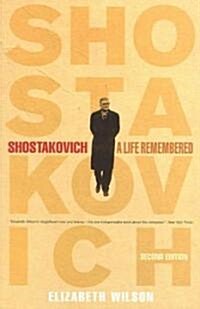 Shostakovich: A Life Remembered - Second Edition (Paperback, 2)