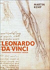 Leonardo Da Vinci: Experience, Experiment, and Design (Hardcover)