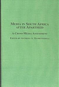 Media in South Africa After Apartheid (Hardcover)