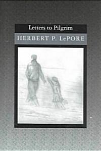 Letters to Pilgrim (Paperback)