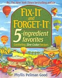 Fix-It and Forget-It 5-Ingredient Favorites: Comforting Slow Cooker Recipes (Hardcover)