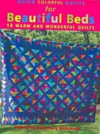 Quick Colorful Quilts for Beautiful Beds (Paperback)