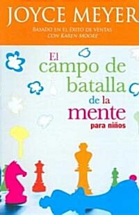 El Campo de Batalla de la Mente Para Ni?s / Battlefield of the Mind for Kids (Paperback)