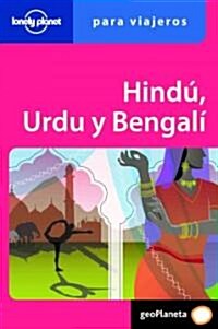 Lonely Planet Hindi, Urdu y Bengali: Para el Viajero (Paperback)