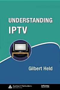 Understanding IPTV (Hardcover)