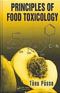 Principles of Food Toxicology (Hardcover)