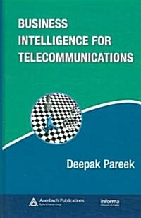 Business Intelligence for Telecommunications (Hardcover)