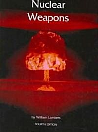 Nuclear Weapons (Paperback, 4th)