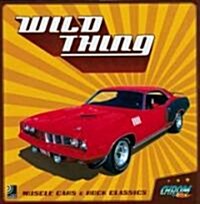 Wild Thing (Hardcover, Compact Disc)