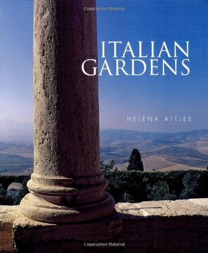 Italian Gardens : A Cultural History (Hardcover)