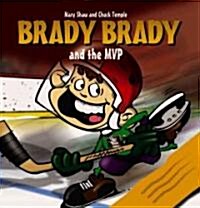 Brady Brady and The MVP (Paperback)