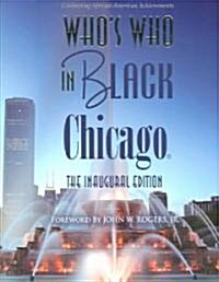Whos Who in Black Chicago (Paperback, 1st)