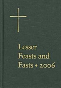 The Proper for the Lesser Feasts and Fasts: Together with the Fixed Holy Days (Hardcover, 2006)