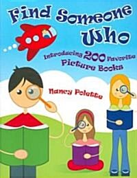 Find Someone Who: Introducing 200 Favorite Picture Books (Paperback)