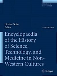 Encyclopedia of the History of Science, Technology and Medicine in Non-Western Cultures 2 Vol Set (Hardcover, 2)