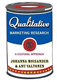 Qualitative Marketing Research: A Cultural Approach (Paperback)
