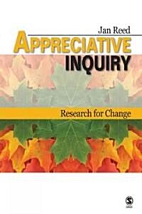 Appreciative Inquiry: Research for Change (Hardcover)
