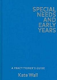 Special Needs and Early Years : A Practitioners Guide (Hardcover, 2 Rev ed)