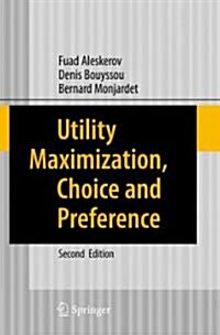 Utility Maximization, Choice and Preference (Hardcover, 2)