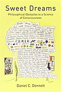 Sweet Dreams: Philosophical Obstacles to a Science of Consciousness (Paperback)