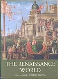 The Renaissance World (Hardcover)