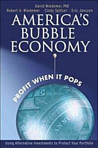[중고] America‘s Bubble Economy: Profit When It Pops (Hardcover)