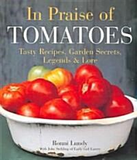 In Praise of Tomatoes (Paperback)
