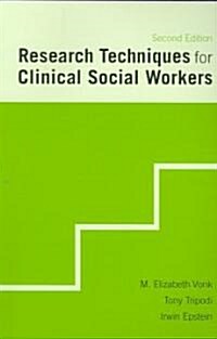 Research Techniques for Clinical Social Workers (Paperback, 2)