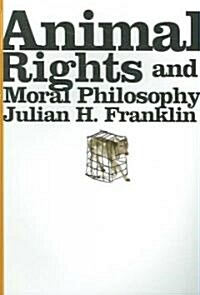 Animal Rights and Moral Philosophy (Paperback)