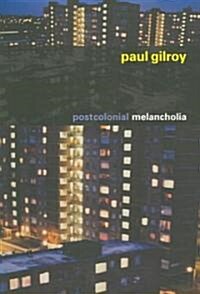 Postcolonial Melancholia (Paperback)