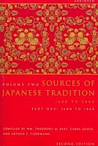 Sources of Japanese Tradition, Abridged: 1600 to 2000; Part 2: 1868 to 2000 (Paperback, 2)