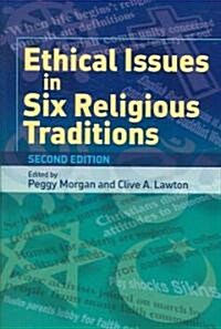 Ethical Issues in Six Religious Traditions (Paperback, 2 Revised edition)