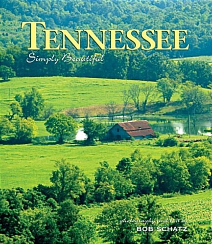 Tennessee Simply Beautiful (Hardcover)