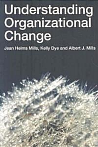 Understanding Organizational Change (Paperback)