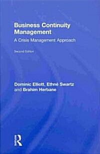 Business Continuity Management : A Crisis Management Approach (Hardcover)