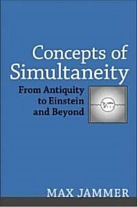 Concepts of Simultaneity: From Antiquity to Einstein and Beyond (Hardcover)