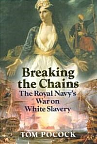 Breaking the Chains (Hardcover)