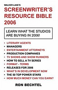 Screenwriters Resource Bible: 2006 (Screenwriters Resource Bible 2006) (Paperback)