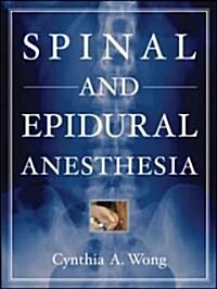 Spinal And Epidural Anesthesia (Hardcover, 1st)