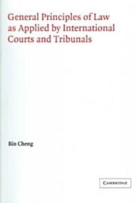 General Principles of Law as Applied by International Courts and Tribunals (Paperback)
