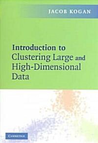 Introduction to Clustering Large and High-Dimensional Data (Paperback)