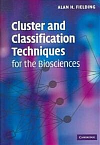 Cluster and Classification Techniques for the Biosciences (Paperback)