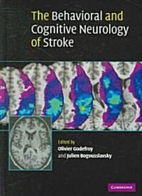 Behavioral and Cognitive Neurology of Stroke (Hardcover)