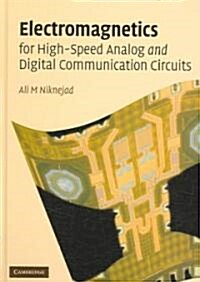 Electromagnetics for High-Speed Analog and Digital Communication Circuits (Hardcover)