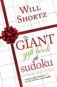 Will Shortz Presents the Giant Gift Book of Sudoku: 300 Wordless Crossword Puzzles (Paperback)
