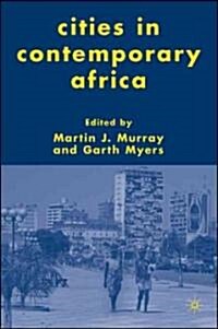 Cities in Contemporary Africa (Hardcover)