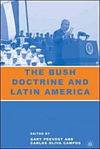 The Bush Doctrine and Latin America (Paperback)