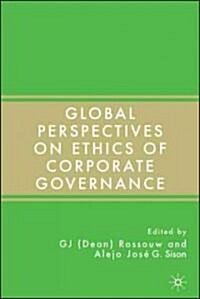 Global Perspectives on Ethics of Corporate Governance (Hardcover)
