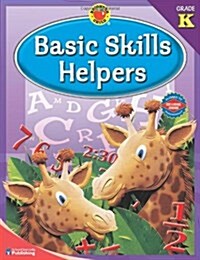 Basic Skills Helpers, Grade K (Paperback)