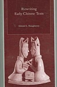 Rewriting Early Chinese Texts (Paperback)